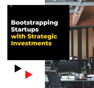 bootstrapping startups & Strategic Investments lawcrust